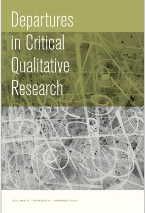 Cover of Departures in Critical Qualitative Research, volume 8 number 2