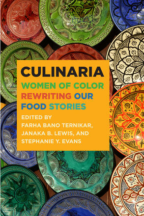 Cover of Culinaria: Women of Color Rewriting Our Food Stories