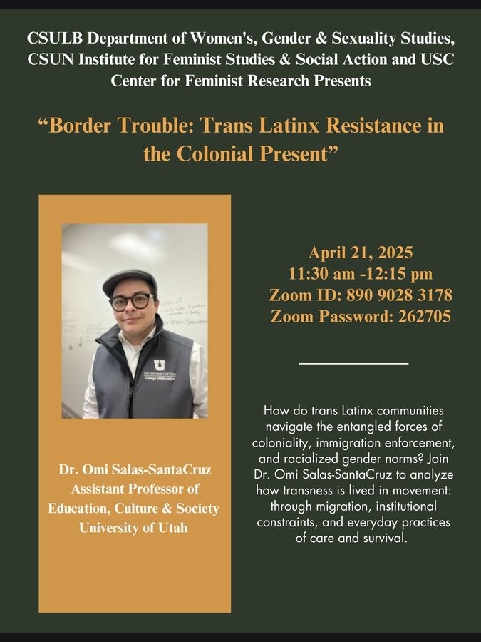 Flyer: &ldquo;Border Trouble: Trans Latinx Resistance in the Colonial Present&rdquo;, a talk by Dr. Omi Salas-SantaCruz, University of Utah, 21 April 2025